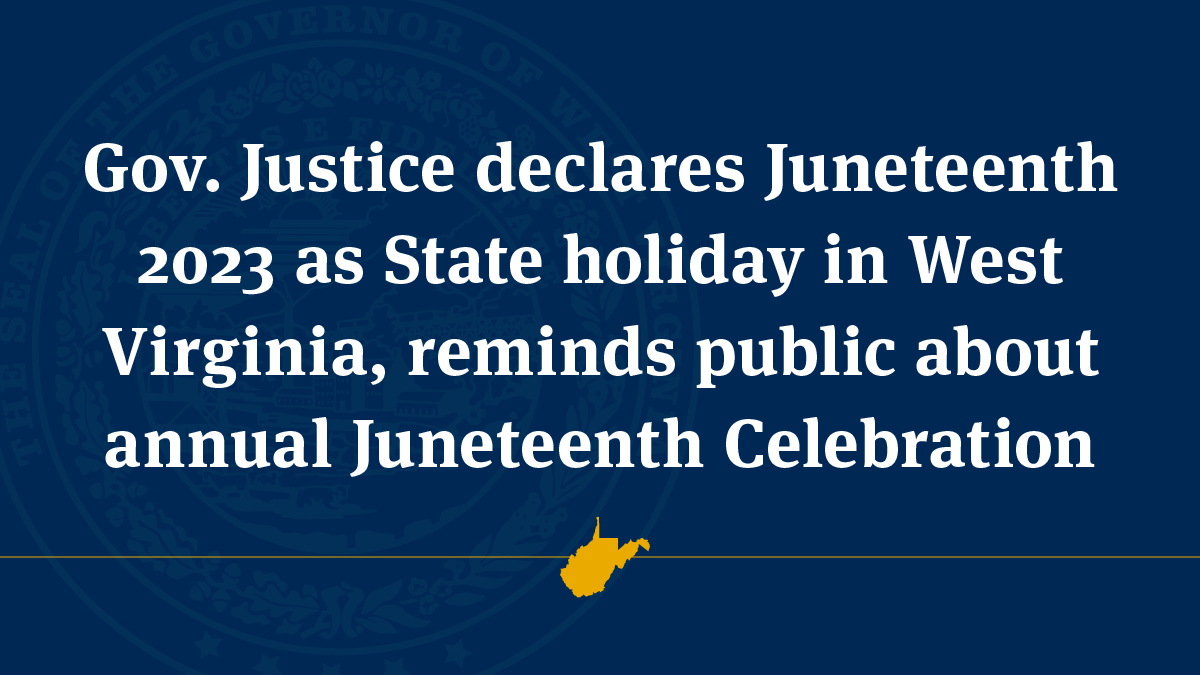 Gov. Justice declares 2023 as State holiday in West Virginia